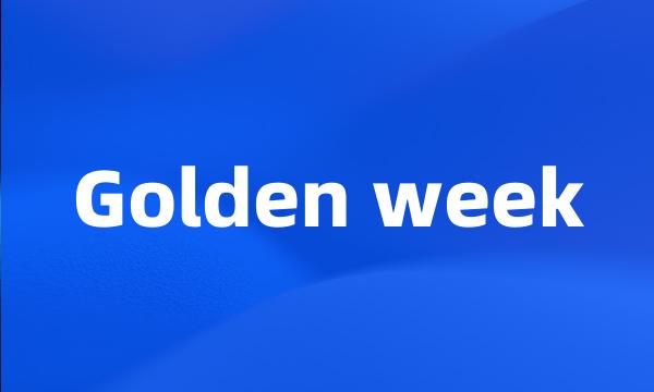 Golden week