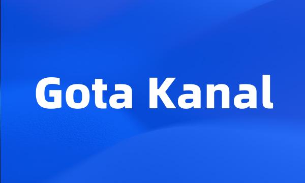 Gota Kanal