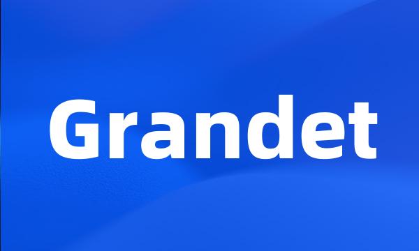 Grandet