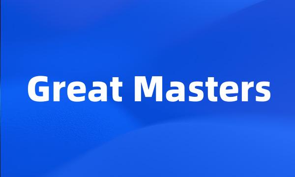 Great Masters