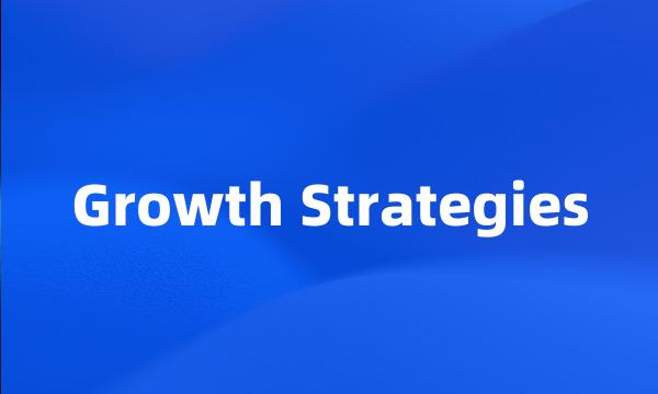 Growth Strategies