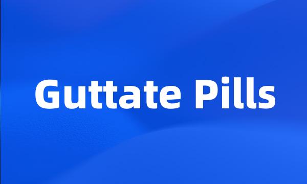 Guttate Pills