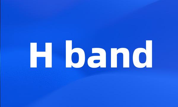 H band