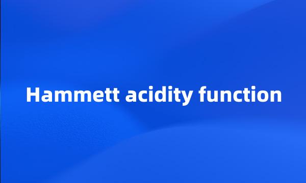 Hammett acidity function