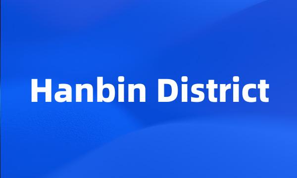 Hanbin District