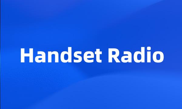 Handset Radio