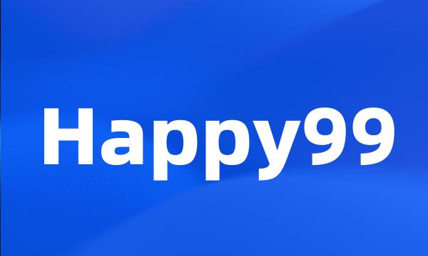 Happy99