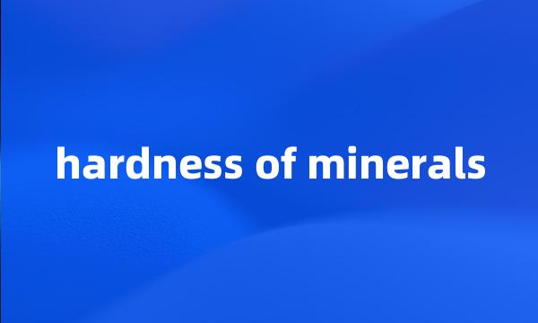 hardness of minerals