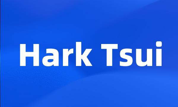 Hark Tsui