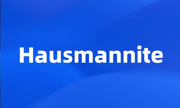 Hausmannite