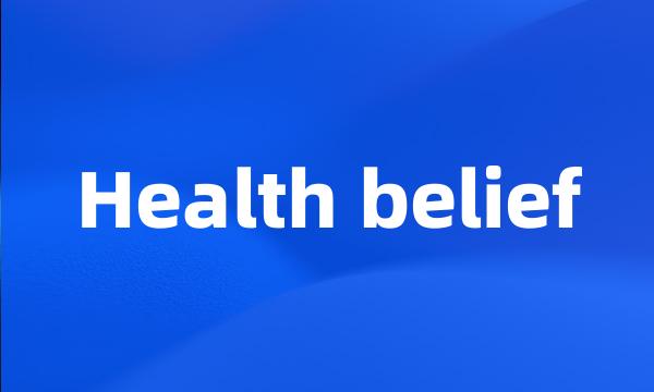 Health belief