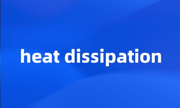 heat dissipation