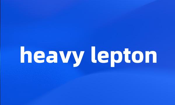 heavy lepton