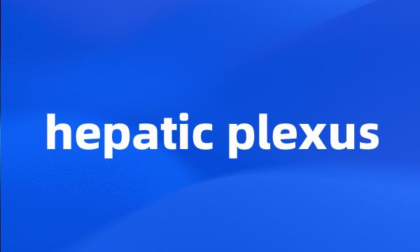 hepatic plexus