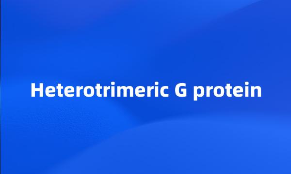 Heterotrimeric G protein