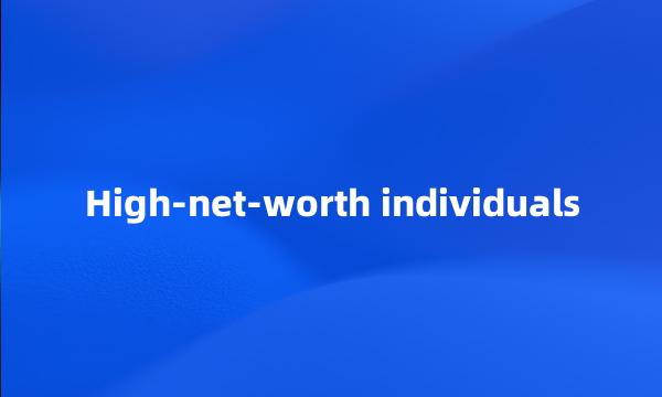 High-net-worth individuals