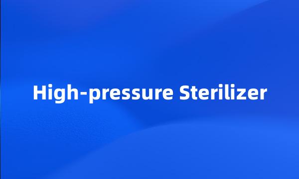 High-pressure Sterilizer