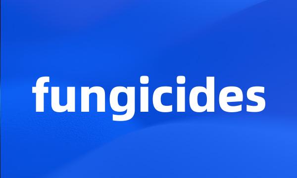 fungicides