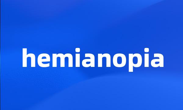 hemianopia