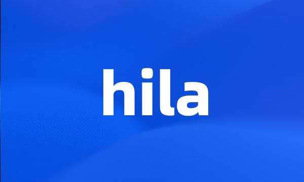 hila