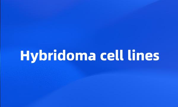 Hybridoma cell lines