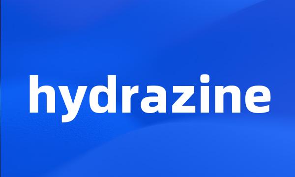 hydrazine