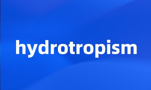 hydrotropism