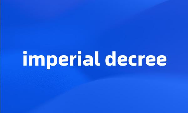 imperial decree