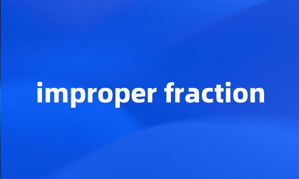 improper fraction