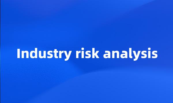 Industry risk analysis