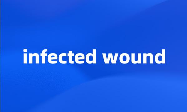 infected wound