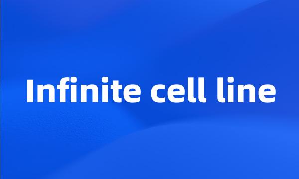 Infinite cell line