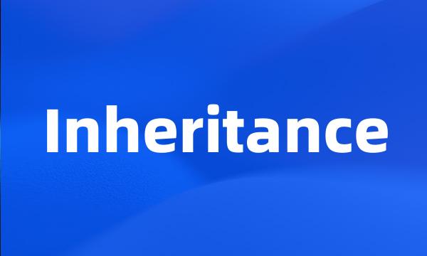 Inheritance