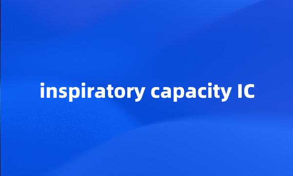 inspiratory capacity IC