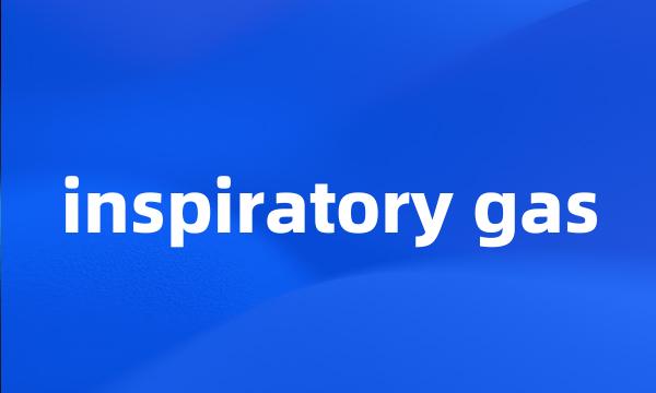 inspiratory gas