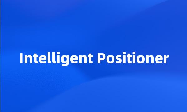 Intelligent Positioner