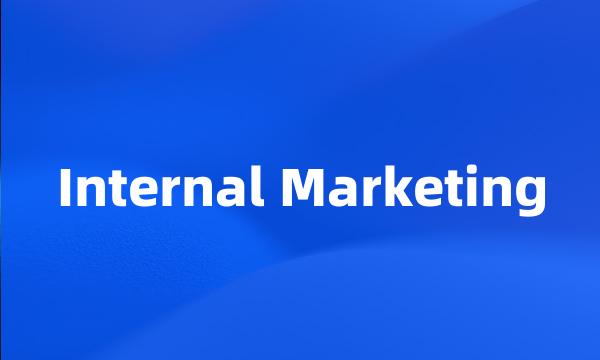 Internal Marketing