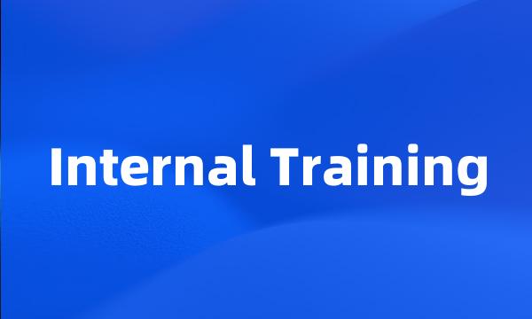 Internal Training