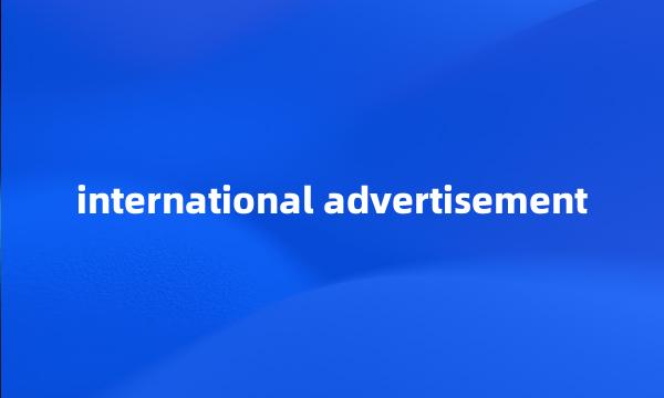 international advertisement