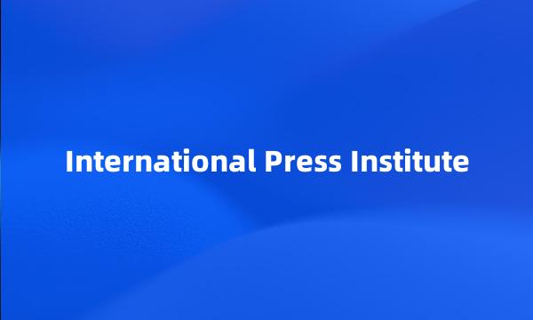 International Press Institute