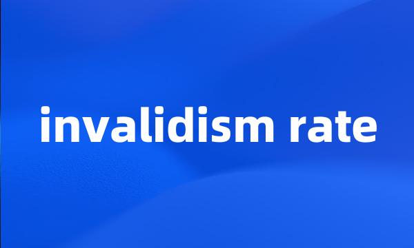 invalidism rate