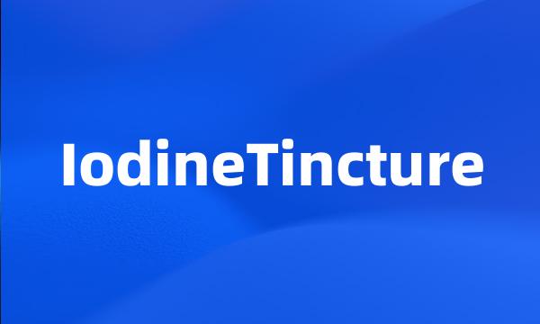 IodineTincture