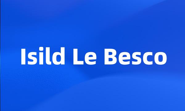 Isild Le Besco