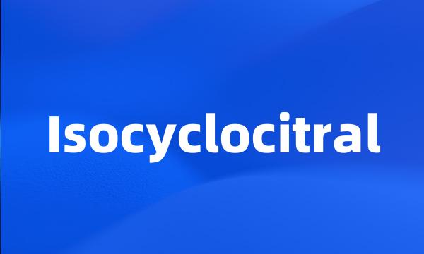 Isocyclocitral