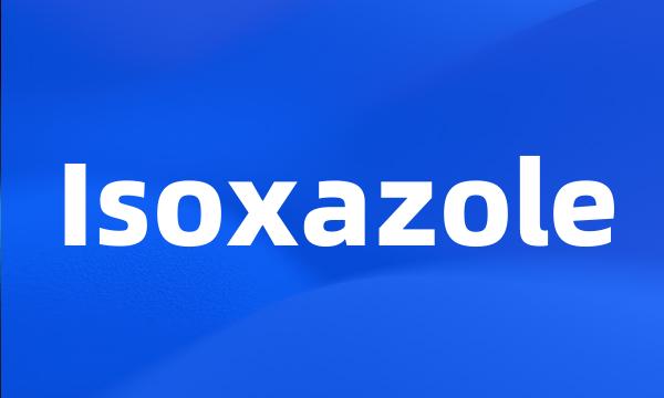 Isoxazole