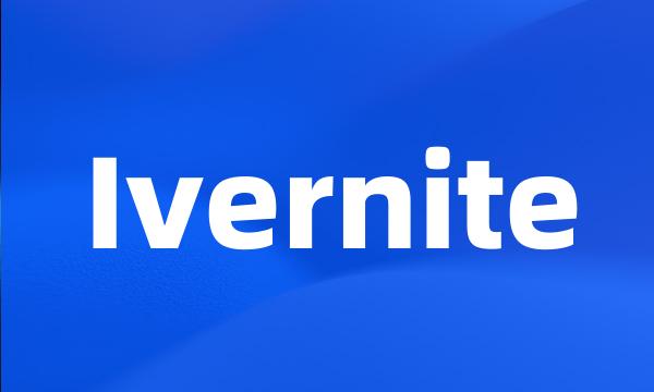 Ivernite