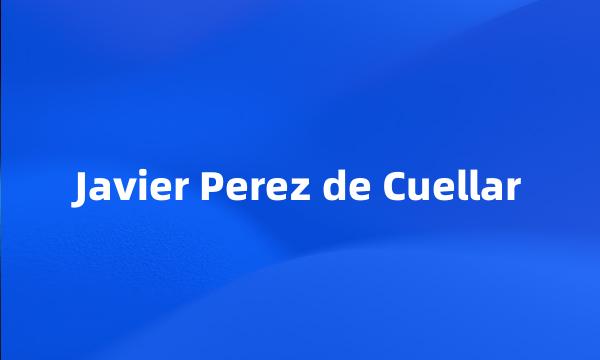 Javier Perez de Cuellar