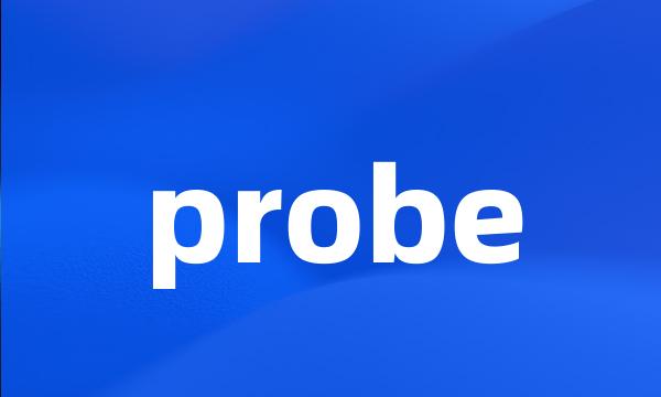 probe