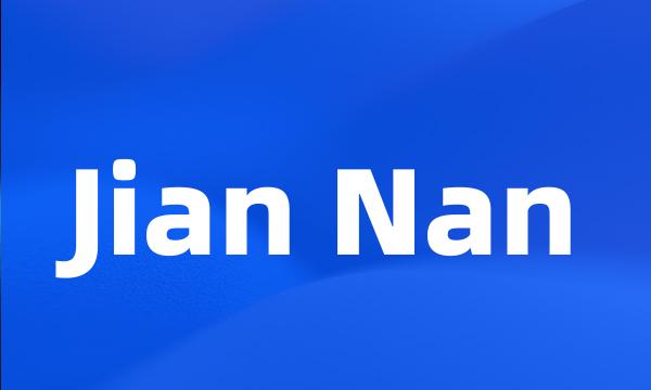 Jian Nan