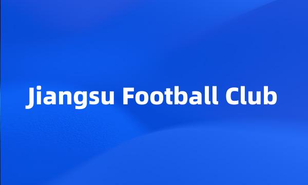 Jiangsu Football Club